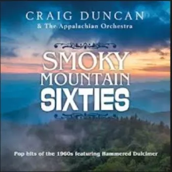 Duncan,craig: Smoky Mountain Sixties