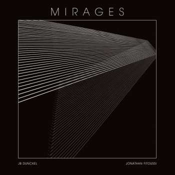 LP Dunckel, Jb / Fitoussi, Jonathan: Mirages