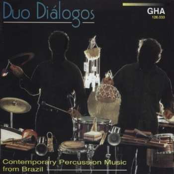 Album Duo Diálogos de Percussão: Contemporary Percussion Music From Brazil