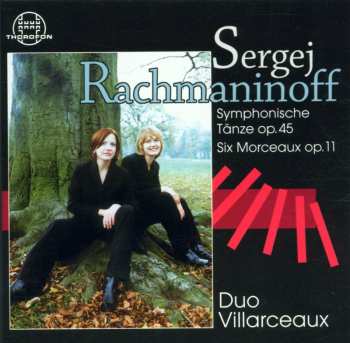 Album Duo Villarceaux: Rachmaninoff: Symphonische Tanze etc.