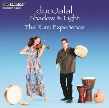 Album duoJalal: Shadow & Light (The Rumi Experience)