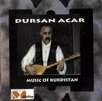 Dursan Acar: Music Of Kurdistan