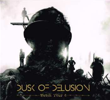 CD Dusk Of Delusion: Watch Your 6