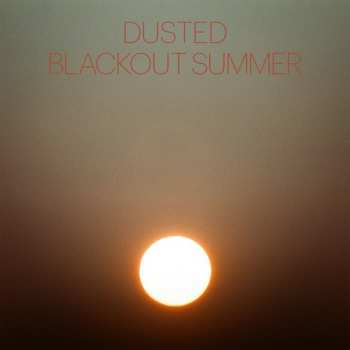 CD Dusted: Blackout Summer