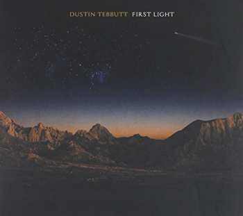 CD Dustin Tebbutt: First Light
