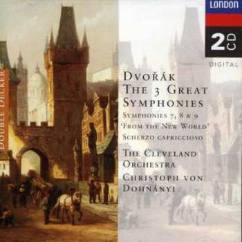2CD Antonín Dvořák: The 3 Great Symphonies (Symphonies 7, 8 & 9 'From The New World' / Scherzo Capriccioso)