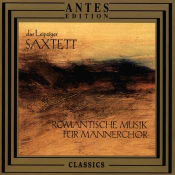 Album Dvorak / Leipziger Saxtett: Romantic Musik For Male Choir