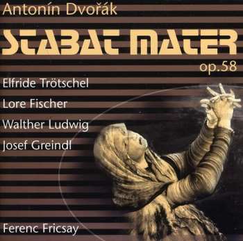 Album Dvorak / Trotschel / Fischer / Ludwig / Greindl: Stabat Mater