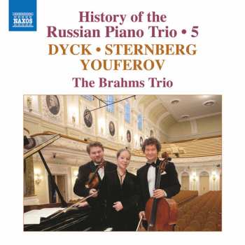 Album The Brahms Trio: History Of The Russian Piano Trio, Vol. 5