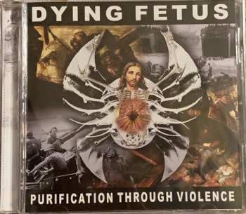 CD Dying Fetus: Purification Through Violence