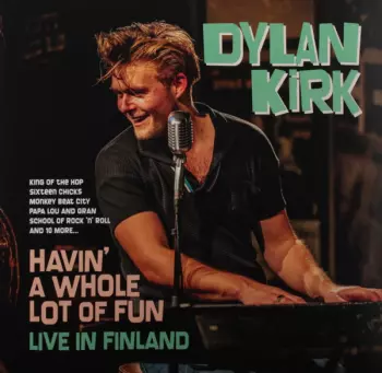 Havin' A Whole Lot Of Fun - Live In Finland