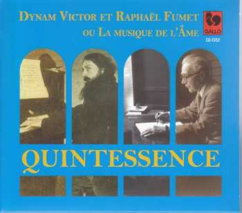CD Dynam Victor Et Raphael Fumet: Quintessence