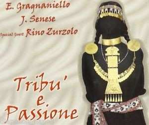 CD Enzo Gragnaniello: Tribu' E Passione