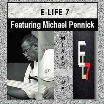 Album E-life 7 / Pennick,michael: Miked Up