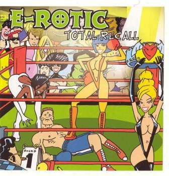 Album E-Rotic: Total Recall