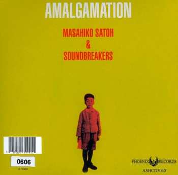 CD Masahiko Sato & Sound Breakers: Amalgamation