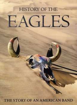 3DVD Eagles: History Of The Eagles: The Story Of An American Band DIGI