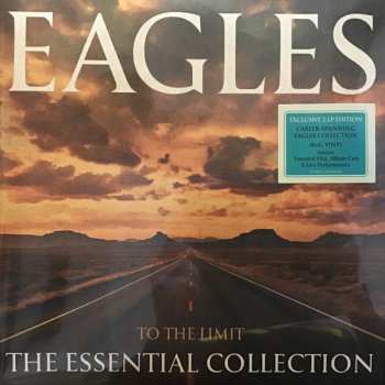 2LP Eagles: To The Limit • The Essential Collection LTD