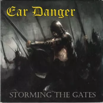Ear Danger: Storming The Gates
