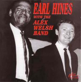 Album Alex Welsh & His Band: Earl Hines With The Alex Welsh Band