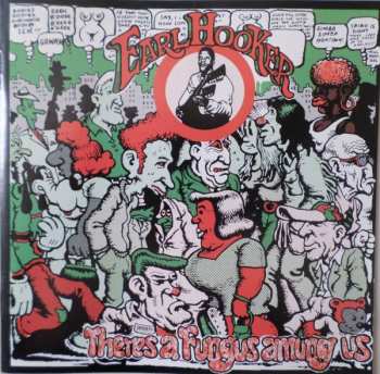 CD Earl Hooker: There's A Fungus Amung Us