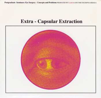 Album Earth: Extra-Capsular Extraction
