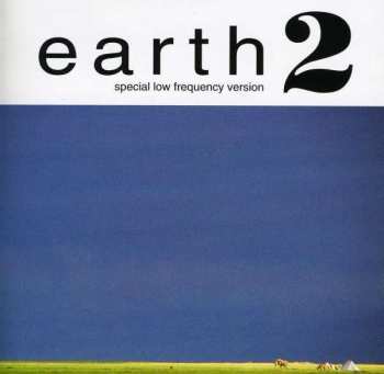 CD Earth: Earth 2: Special Low Frequency Version