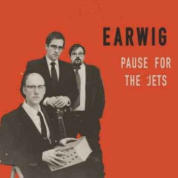 Album Earwig: Pause For The Jets