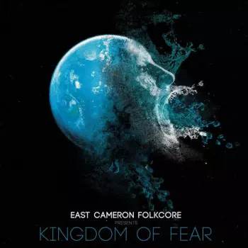 East Cameron Folkcore Presents Kingdom Of Fear
