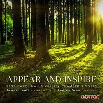 Album East Carolina University Chamber Singers: Appear And Inspire