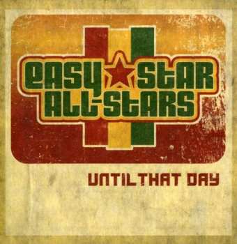 CD Easy Star All-Stars: Until That Day