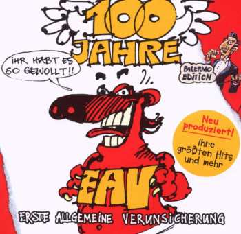 CD EAV (Erste Allgemeine Verunsicherung): 100 Jahre EAV...Ihr Habt Es So Gewollt!!