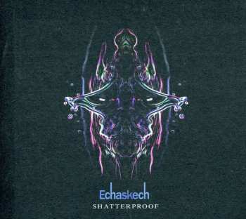 Album Echaskech: Shatterproof
