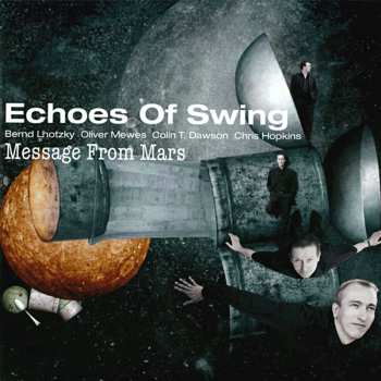 Album Echoes Of Swing: Message From Mars