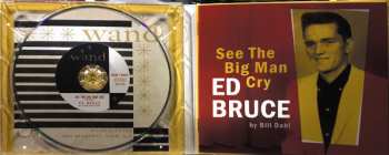 CD Ed Bruce: See The Big Man Cry (The Complete Sun And Wand Recordings From 1957-65, Plus ...)