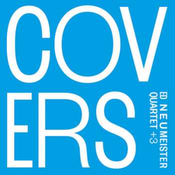 Album Ed Neumeister Quartet: Covers