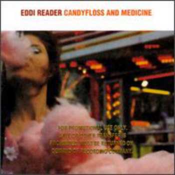 CD Eddi Reader: Candyfloss And Medicine