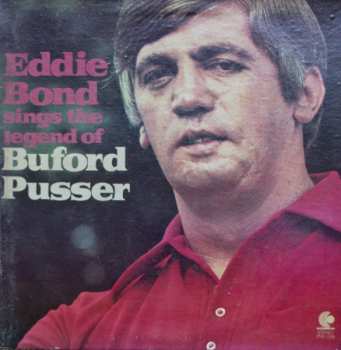 LP Eddie Bond: Sings The Legend Of Buford Pusser