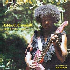 LP Eddie C. Campbell: King Of The Jungle [ltd.]