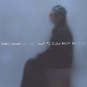 LP Eddie Chacon: Lay Low