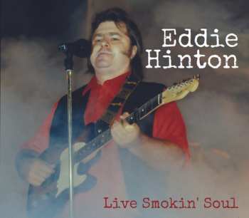 CD Eddie Hinton: Live Smokin' Soul