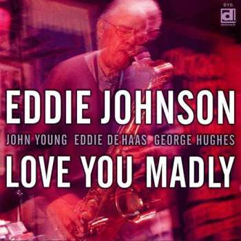 CD Eddie Johnson: Love You Madly
