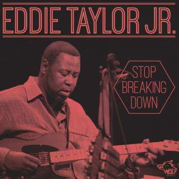 Album Eddie Taylor Jr.: Stop Breaking Down
