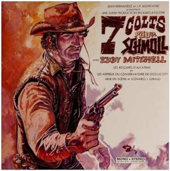 Album Eddy Mitchell: 7 Colts Pour Schmoll