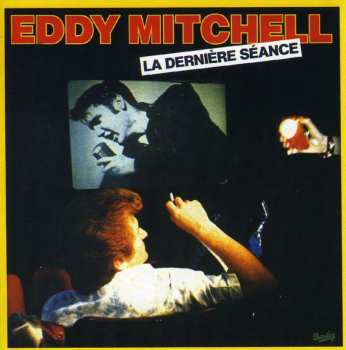 Album Eddy Mitchell: La Dernière Séance