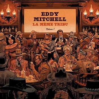 Album Eddy Mitchell: La Même Tribu