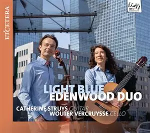 Edenwood Duo: Light Blue (works For Guitar & Cello)