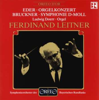 CD Eder / Bruckner / Doerr / Leitner: Orgelkonzert / Symphonie D-moll