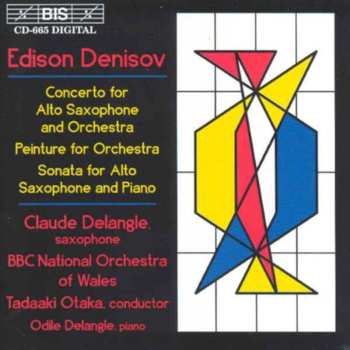 Album Tadaaki Otaka: Concerto For Alto Saxophone And Orchestra / Peinture For Orchestra / Sonata For Alto Saxophone And Piano