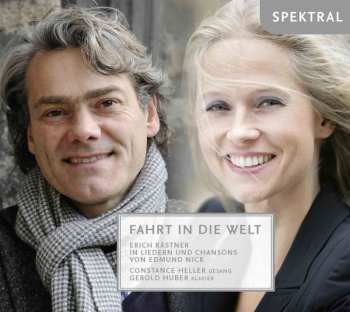 Album Edmund Nick: Constance Heller & Gerold Huber - Fahrt In Die Welt